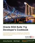 Image for Oracle SOA Suite 11g Developer&#39;s Cookbook