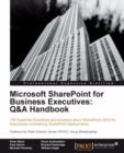 Image for Microsoft SharePoint for business executives: Q &amp; A handbook
