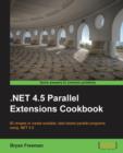 Image for .NET 4.5 Parallel Extensions Cookbook