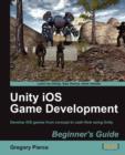 Image for Unity iOS game development  : beginner&#39;s guide