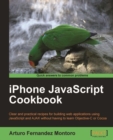 Image for IPhone JavaScript cookbook: clear and practical recipes for building web applications using JavaScript and AJAX without having to learn Objective-C or Cocoa