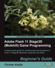 Image for Adobe Flash 11 Stage3D (Molehill) Game Programming Beginner&#39;s Guide