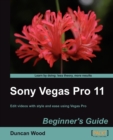 Image for Sony Vegas Pro 11 Beginner&#39;s Guide