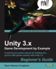 Image for Unity 3.x game development by example: beginner&#39;s guide