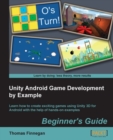 Image for Unity Android game development by example beginner&#39;s guide