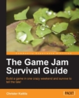 Image for The Game Jam survival guide: build a game in one crazy weekend and survive to tell the tale!
