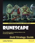 Image for RuneScape: gold strategy guide : the unofficial guide to making millions in the RuneScape MMORPG