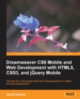Image for Dreamweaver CS6 Mobile and Web Development with HTML5, CSS3, and jQuery Mobile