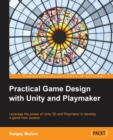 Image for Practical game design with Unity and Playmaker