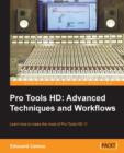 Image for Pro Tools HD: Advanced Techniques and Workfl ows