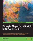 Image for Google Maps JavaScript API cookbook