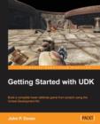 Image for Getting started with UDK  : build a complete tower defense game from scratch using the unreal development kit