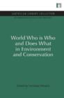 Image for World Who Is Who and Does What in Environment and Conservation