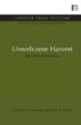 Image for Unwelcome Harvest