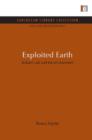 Image for Exploited Earth : Britain&#39;s aid and the environment