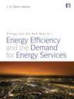 Image for Energy and the new reality1,: Energy efficiency and the demand for energy services