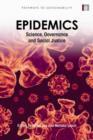 Image for Epidemics  : science, governance, and social justice