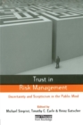 Image for Trust in risk management  : uncertainty and scepticism in the public mind