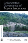 Image for Collaborative governance of tropical landscapes