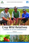 Image for Crop wild relatives  : a manual of in situ conservation