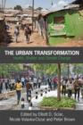 Image for The urban transformation  : health, shelter and climate change