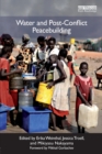 Image for Water and post-conflict peacebuilding  : shoring up peace