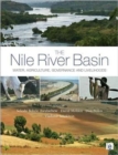 Image for The Nile River basin  : water, agriculture, governance and livelihoods