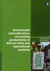 Image for Sustainable intensification  : increasing productivity in African food and agricultural systems