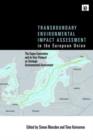 Image for Transboundary Environmental Impact Assessment in the European Union