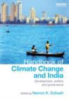 Image for Handbook of climate change and India  : development, politics and governance