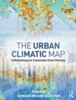 Image for The urban climatic map  : a methodology for sustainable urban planning