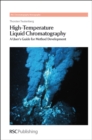 Image for High-temperature liquid chromatography  : a user&#39;s guide for method development