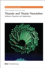 Image for Titanate and titania nanotubes: synthesis, properties and applications : no. 12