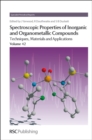 Image for Spectroscopic properties of inorganic and organometallic compounds  : techniques, materials and applicationsVolume 42