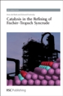 Image for Catalysis in the refining of Fischer-Tropsch syncrude