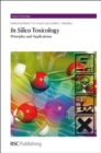 Image for In silico toxicology: principles and applications