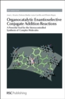 Image for Organocatalytic enantioselective conjugate addition reactions: a powerful tool for the stereocontrolled synthesis of complex molecules