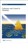 Image for Coherence and Control in Chemistry