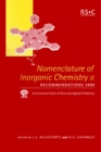 Image for Nomenclature of inorganic chemistry.: (Recommendations 2000 :  issued by the Commission on the Nomenclature of Inorganic Chemistry)