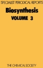 Image for Biosynthesis. : Volume 3