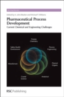 Image for Pharmaceutical process development: current chemical and engineering challenges