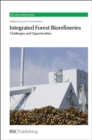 Image for Integrated forest biorefineries  : challenges and opportunities