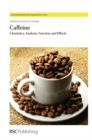 Image for Caffeine  : chemistry, analysis, function and effects