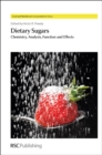 Image for Dietary sugars  : chemistry, analysis, function and effects