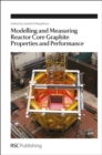 Image for Modelling and measuring reactor core graphite properties and performance