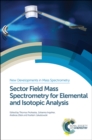 Image for Sector field mass spectrometry for inorganic analysis