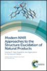 Image for Modern NMR approaches for the structure elucidation of natural productsVolume 2,: Data acquisition and applications to compound classes