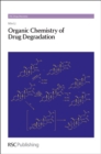 Image for Organic Chemistry of Drug Degradation