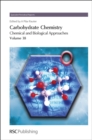 Image for Carbohydrate chemistry: chemical and biological approaches : a review of the literature published between January 2011 and February 2012