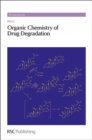 Image for Organic chemistry of drug degradation : no. 29